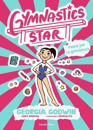 GYMNASTICS STAR 1. PASSIO PER LA GIMNASTICA | 9791387903275 | GEORGIA GODWIN