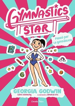 GYMNASTICS STAR 1. PASSIO PER LA GIMNASTICA | 9791387903275 | GEORGIA GODWIN