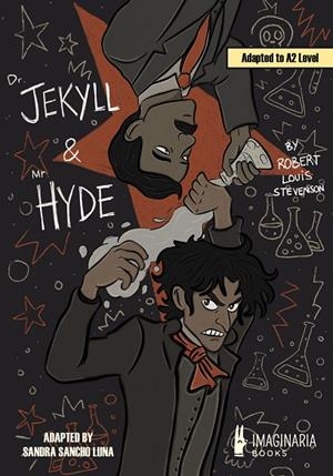 THE STRANGE CASE OF DR. JEKYLL AND MR. HYDE (A2 LEVEL) | 9791387722203 | STEVENSON, ROBERT LOUIS/SANCHO LUNA, SANDRA
