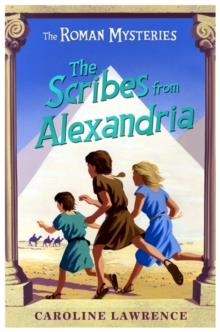 SCRIBES FROM ALEXANDRIA | 9781842556054 | CAROLINE LAWRENCE