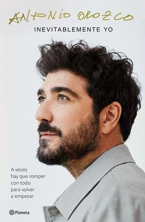 INEVITABLEMENTE YO | 9788408308973 | ANTONIO OROZCO