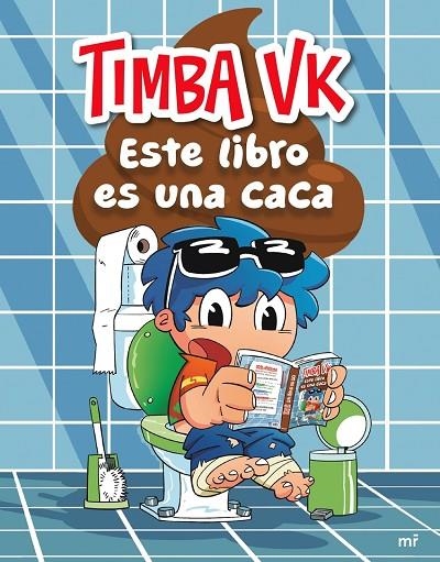 ESTE LIBRO ES UNA CACA | 9788427054639 | TIMBA VK