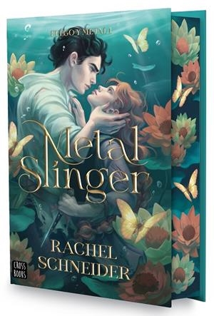 FUEGO Y METAL 1. METAL SLINGER | 9788408314820 | RACHEL SCHNEIDER