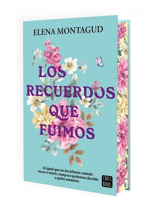 LOS RECUERDOS QUE FUIMOS | 9788408311546 | ELENA MONTAGUD