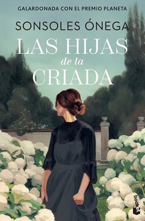 LAS HIJAS DE LA CRIADA | 9788408315278 | SONSOLES ÓNEGA
