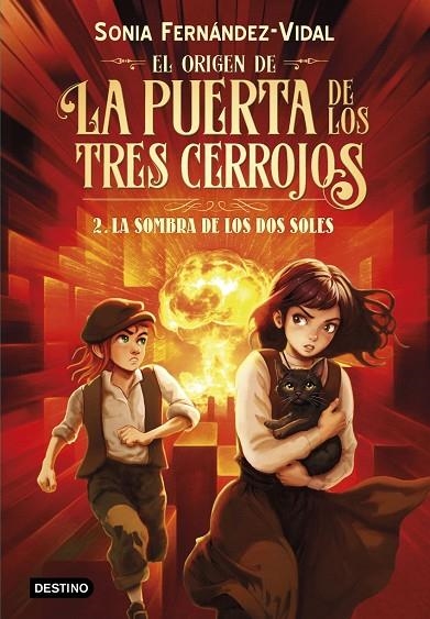 EL ORIGEN DE LA PUERTA DE LOS TRES CERROJOS 2. LA SOMBRA DE LOS DOS SOLES | 9788408316503 | SÓNIA FERNÁNDEZ-VIDAL