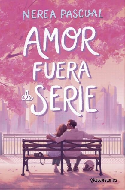 AMOR FUERA DE SERIE | 9788408316442 | NEREA PASCUAL