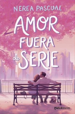 AMOR FUERA DE SERIE | 9788408316442 | NEREA PASCUAL
