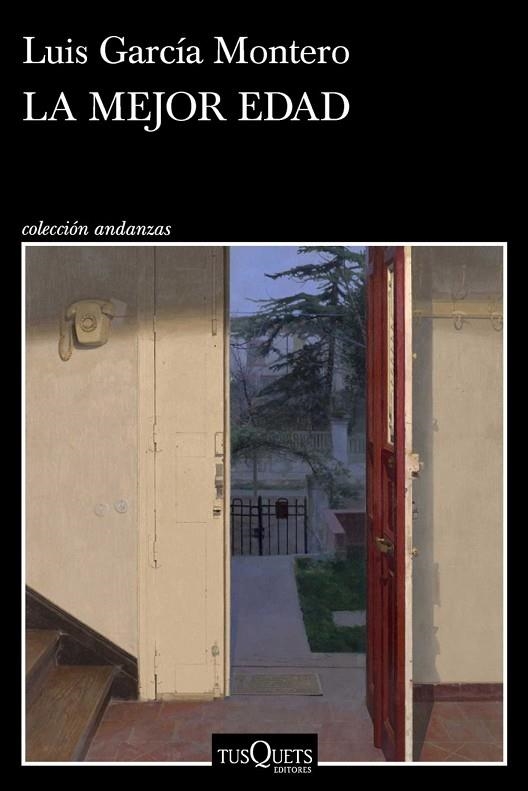 LA MEJOR EDAD | 9788411077729 | LUIS GARCÍA MONTERO