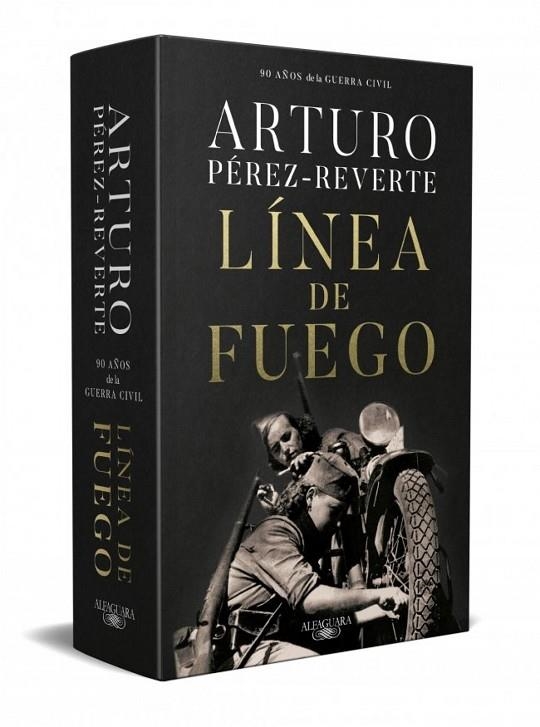 LÍNEA DE FUEGO (EDICIÓN CONMEMORATIVA POR EL 90º ANIVERSARIO DE LA GUERRA CIVIL) | 9791387846916 | ARTURO PÉREZ-REVERTE