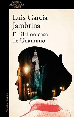 EL ÚLTIMO CASO DE UNAMUNO | 9788410496897 | LUIS GARCÍA JAMBRINA