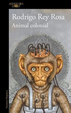 ANIMAL COLONIAL | 9791387846251 | RODRIGO REY ROSA