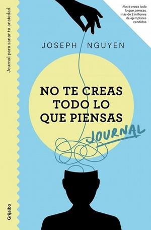 JOURNAL. NO TE CREAS TODO LO QUE PIENSAS | 9788425370694 | JOSEPH NGUYEN