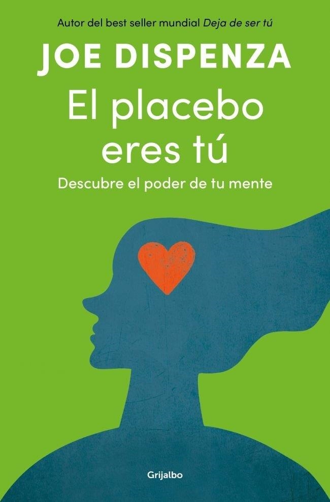 EL PLACEBO ERES TÚ | 9788425372445 | JOE DISPENZA