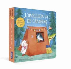 L'OVELLETA VA DE CÀMPING (L'OVELLETA QUE VA VENIR A SOPAR. LLIBRE DE CARTRÓ AMB MECANISMES) | 9788448870409 | STEVE SMALLMAN