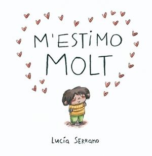 M'ESTIMO MOLT | 9788448871871 | LUCÍA SERRANO