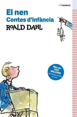 EL NEN. CONTES D’INFÀNCIA | 9791387741532 | ROALD DAHL