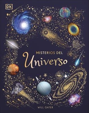 MISTERIOS DEL UNIVERSO (PLANETA CURIOSO) | 9780241538104 | WILL GATER