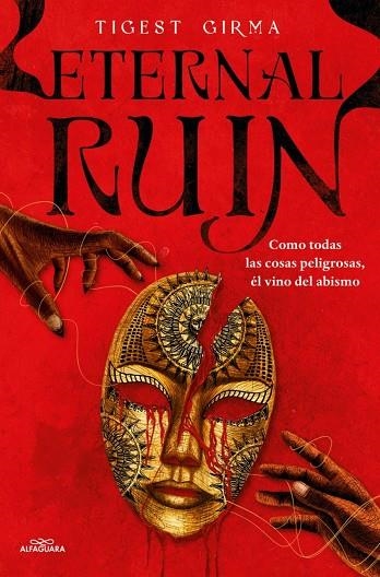 ETERNAL RUIN. COMO TODAS LAS COSAS PELIGROSAS, ÉL VINO DEL ABISMO (SAGA IMMORTAL DARK 2) | 9788410190252 | TIGEST GIRMA