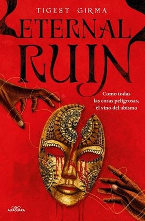 ETERNAL RUIN. COMO TODAS LAS COSAS PELIGROSAS, ÉL VINO DEL ABISMO (SAGA IMMORTAL DARK 2) | 9788410190252 | TIGEST GIRMA