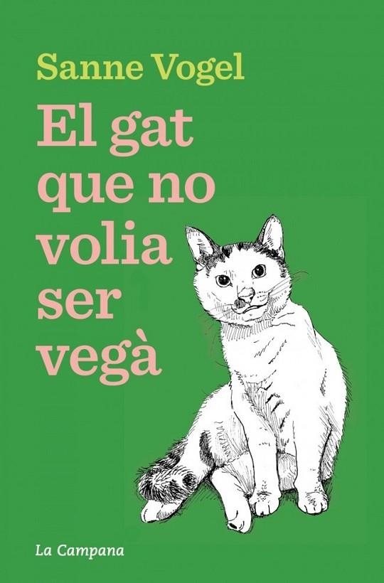 EL GAT QUE NO VOLIA SER VEGÀ | 9788419836939 | SANNE VOGEL