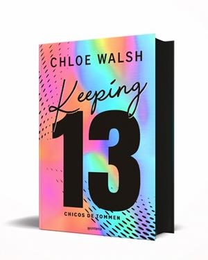 KEEPING 13 (EDICIÓN ESPECIAL) (LOS CHICOS DE TOMMEN 2) | 9791387598501 | CHLOE WALSH