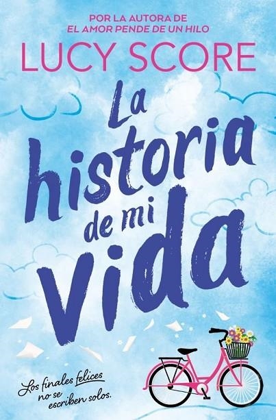 LA HISTORIA DE MI VIDA (STORY LAKE 1) | 9791387652364 | LUCY SCORE