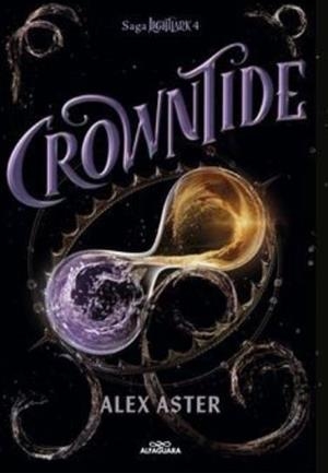 CROWNTIDE (LIGHTLARK 4) | 9791387741273 | ALEX ASTER