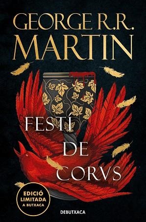 FESTÍ DE CORBS (EDICIÓ LIMITADA) (CANÇÓ DE GEL I FOC 4) | 9788419394408 | GEORGE R. R. MARTIN