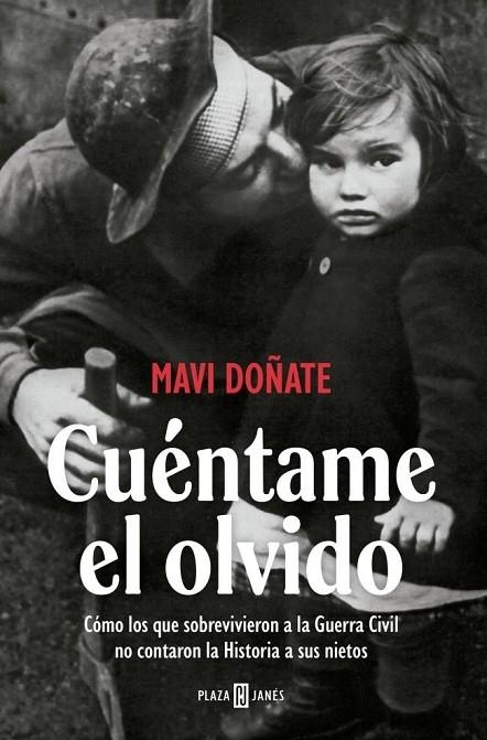 CUÉNTAME EL OLVIDO | 9788401037375 | MAVI DOÑATE
