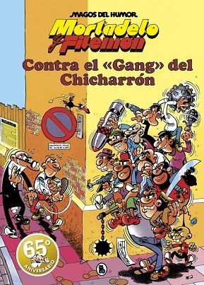 MORTADELO Y FILEMÓN. CONTRA EL GANG DEL CHICHARRÓN (MAGOS DEL HUMOR 2) | 9788402429155 | FRANCISCO IBÁÑEZ
