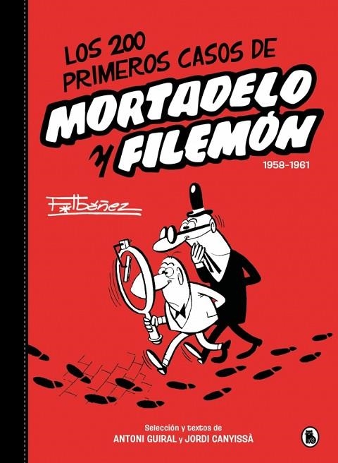 LOS 200 PRIMEROS CASOS DE MORTADELO Y FILEMÓN | 9788402430557 | FRANCISCO IBÁÑEZ
