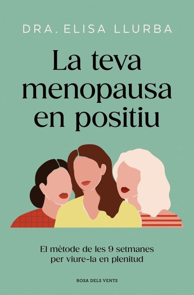 LA TEVA MENOPAUSA EN POSITIU | 9788410256071 | DRA. ELISA LLURBA