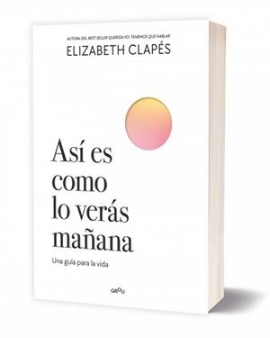ASÍ ES COMO LO VERÁS MAÑANA | 9788410298200 | ELIZABETH CLAPÉS