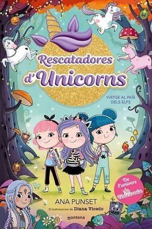 RESCATADORES D'UNICORNS 8 - VIATGE AL PAÍS DELS ELFS | 9788410395190 | ANA PUNSET