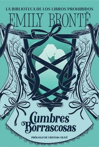 CUMBRES BORRASCOSAS (LA BIBLIOTECA DE LOS LIBROS PROHIBIDOS) | 9788427254589 | EMILY BRONTË