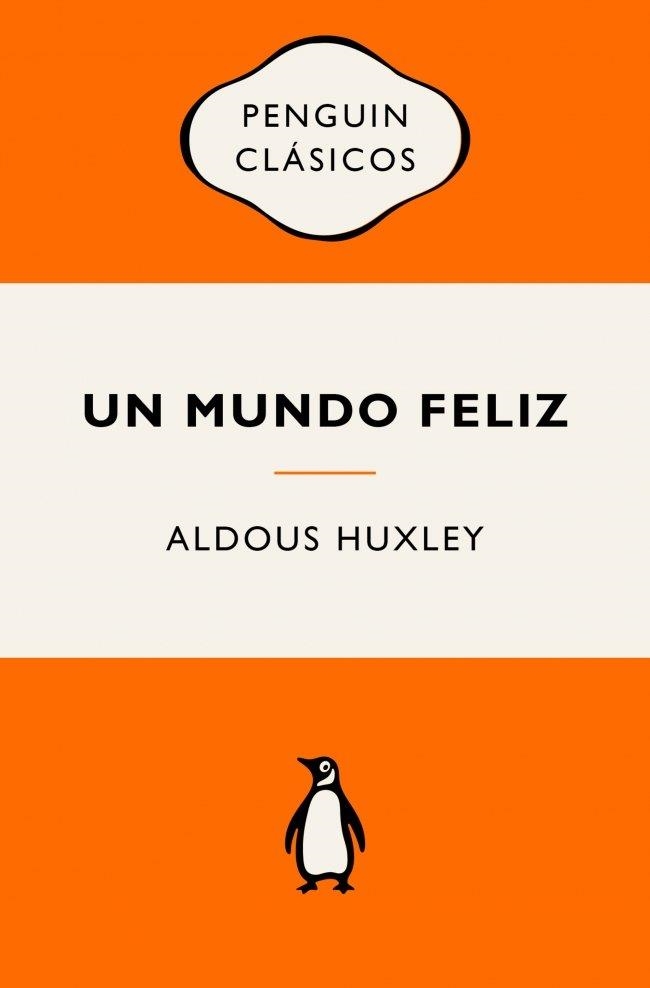 UN MUNDO FELIZ | 9788491057260 | ALDOUS HUXLEY