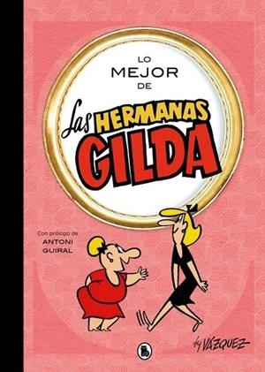 LO MEJOR DE LAS HERMANAS GILDA (LO MEJOR DE...) | 9788402431189 | MANUEL VÁZQUEZ