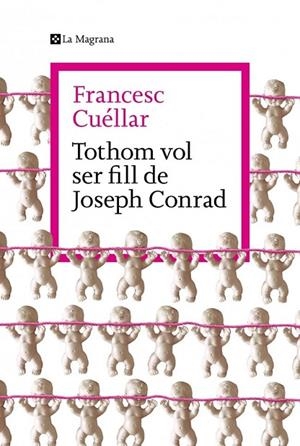 TOTHOM VOL SER FILL DE JOSEPH CONRAD | 9788419334763 | FRANCESC CUÉLLAR