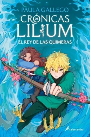 EL REY DE LAS QUIMERAS (CRÓNICAS DE LILIUM 2) | 9788419868398 | PAULA GALLEGO