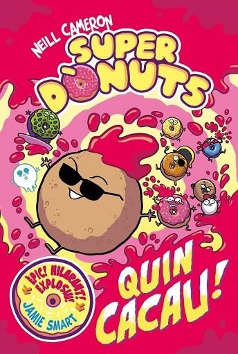 SUPERDÒNUTS 2 - QUIN CACAU! | 9788448872991 | NEILL CAMERON