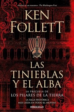 LAS TINIEBLAS Y EL ALBA (LA PRECUELA DE LOS PILARES DE LA TIERRA) | 9788466373098 | KEN FOLLETT