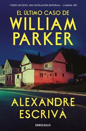 EL ÚLTIMO CASO DE WILLIAM PARKER | 9788466390095 | ALEXANDRE ESCRIVÀ