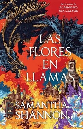 LAS FLORES EN LLAMAS (PRECUELA EL PRIORATO DEL NARANJO) | 9791387629564 | SAMANTHA SHANNON