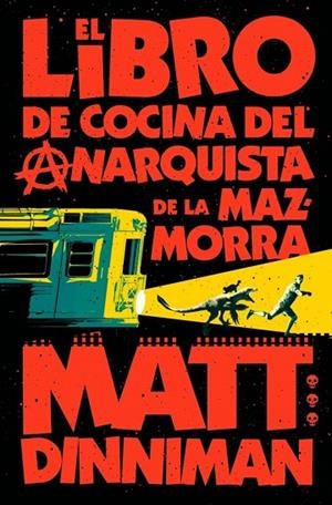 EL LIBRO DE COCINA DEL ANARQUISTA DE LA MAZMORRA (CARL EL MAZMORRERO 3) | 9788410466166 | MATT DINNIMAN