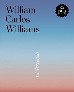 EL DESCENSO | 9788439746812 | WILLIAM CARLOS WILLIAMS