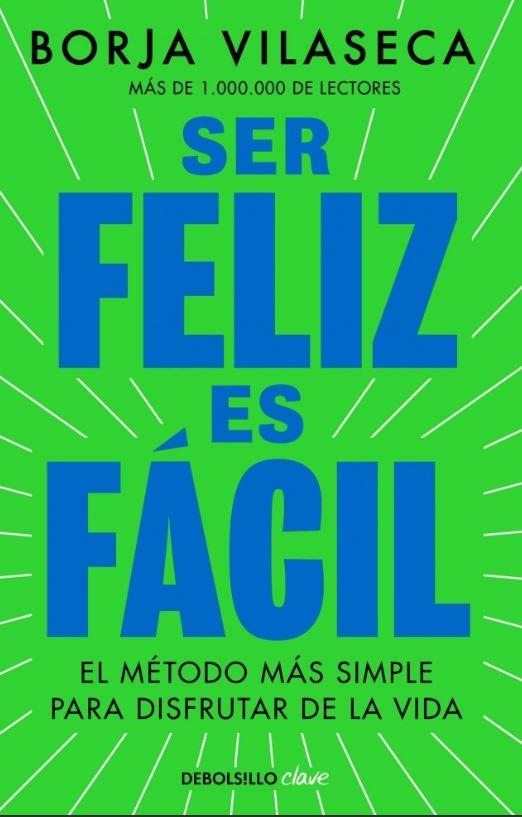 SER FELIZ ES FÁCIL | 9788466390156 | BORJA VILASECA