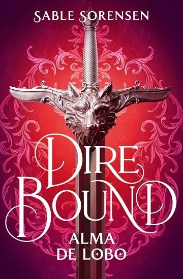 DIRE BOUND. ALMA DE LOBO | 9788466676205 | SABLE SORENSEN