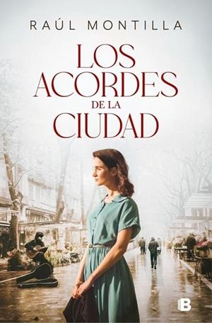 LOS ACORDES DE LA CIUDAD | 9788466683920 | RAÚL MONTILLA
