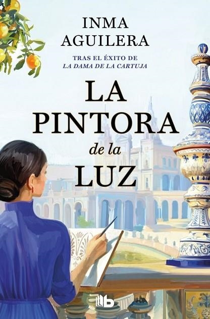 LA PINTORA DE LA LUZ (LA CARTUJA 2) | 9791387652807 | INMA AGUILERA
